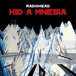 Radiohead - Kid A Mnesia (3LP)