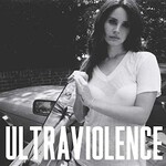 Lana Del Ray - Ultraviolence