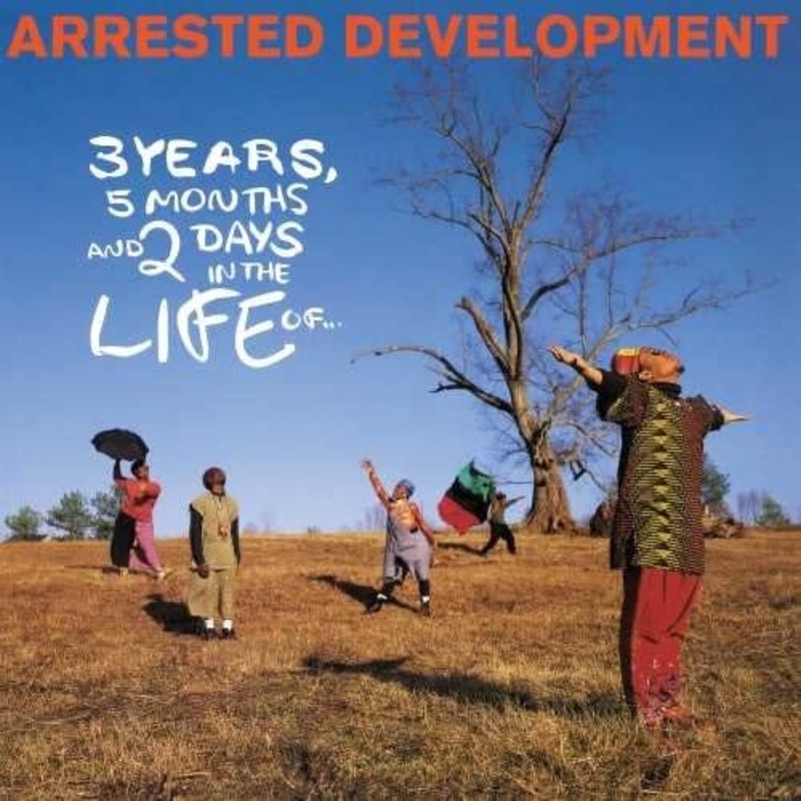 Arrested Development - 3 Years, 5 Months, And 2 Days In the Life Of...