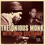 Thelonious Monk & John Coltrane - Thelonious Monk With John Coltrane (2 bonus tracks)