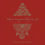 The Tragically Hip - Yer Favourites Vol. 1