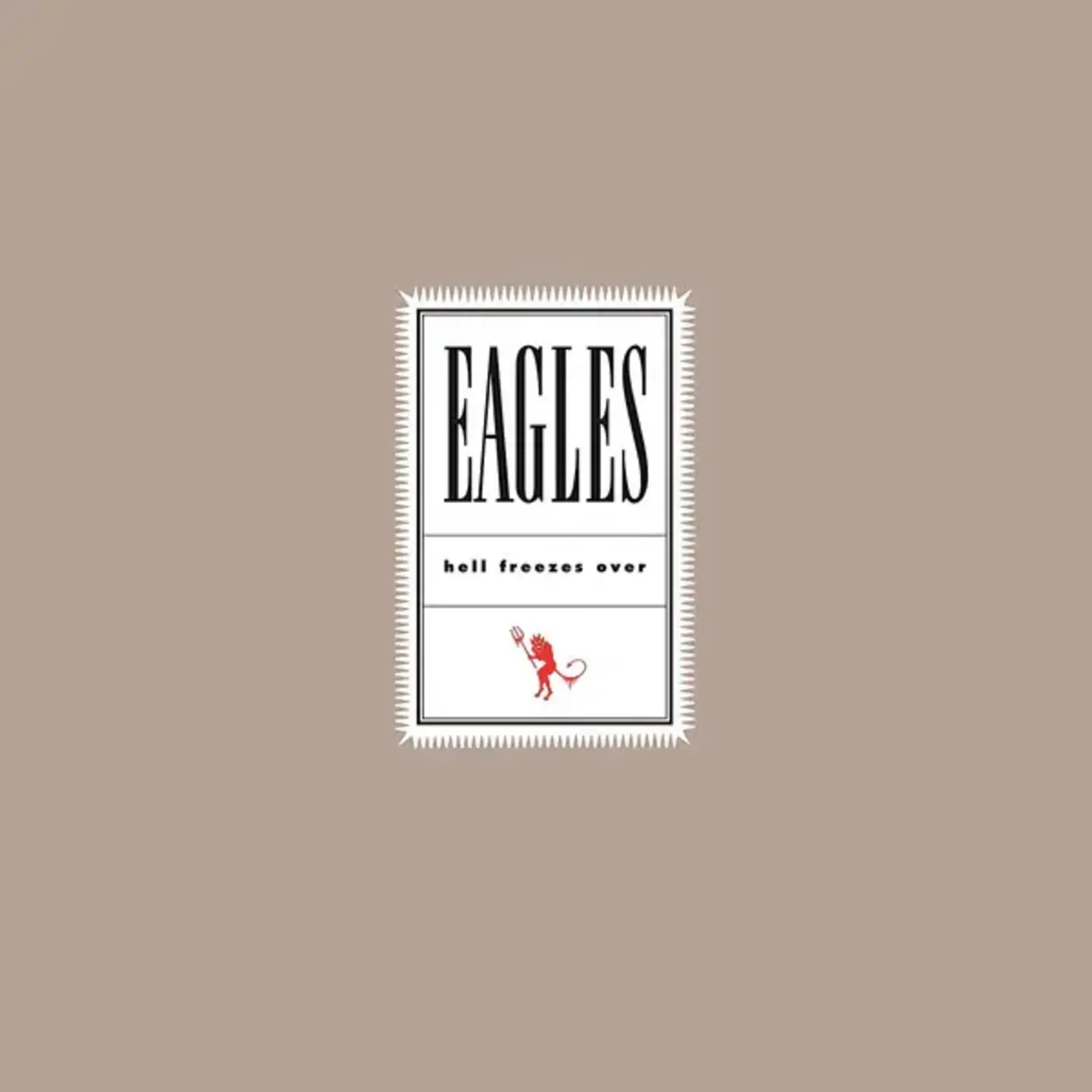 Eagles - Hell Freezes Over