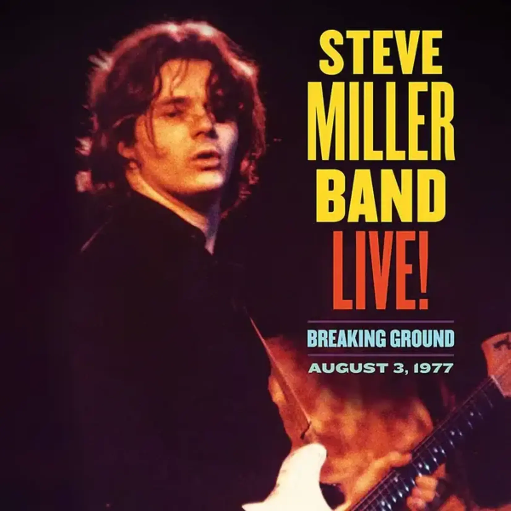 Steve Miller Band - Breaking Ground: Aug 3, 1977