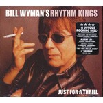 Bill Wyman's Rhythm Kings - Just for a Thrill (CD)