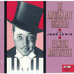 The American Jazz Orchestra Conducted By John Lewis – Ellington Masterpieces (CD)