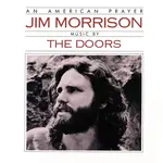 The Doors - Jim Morrison - An American Prayer