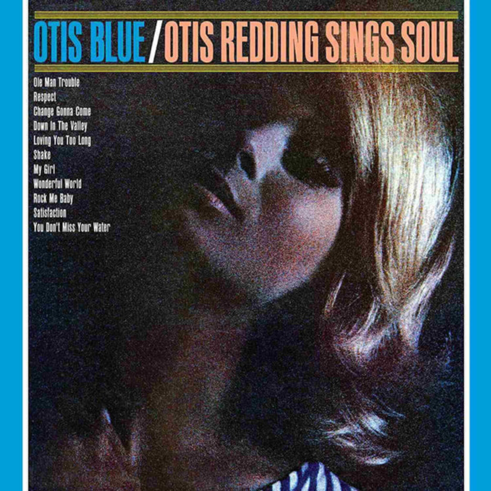 Otis Redding - Otis Blue - Otis Redding Sings Soul (180g)