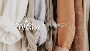 Boutique Évasion x Vendredi Chic