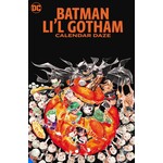 BATMAN LIL GOTHAM CALENDAR DAZE TP