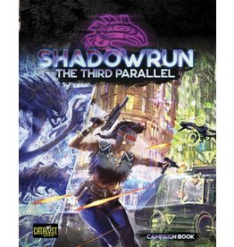 Catalyst Game Labs Shadowrun RPG: The Third Parallel