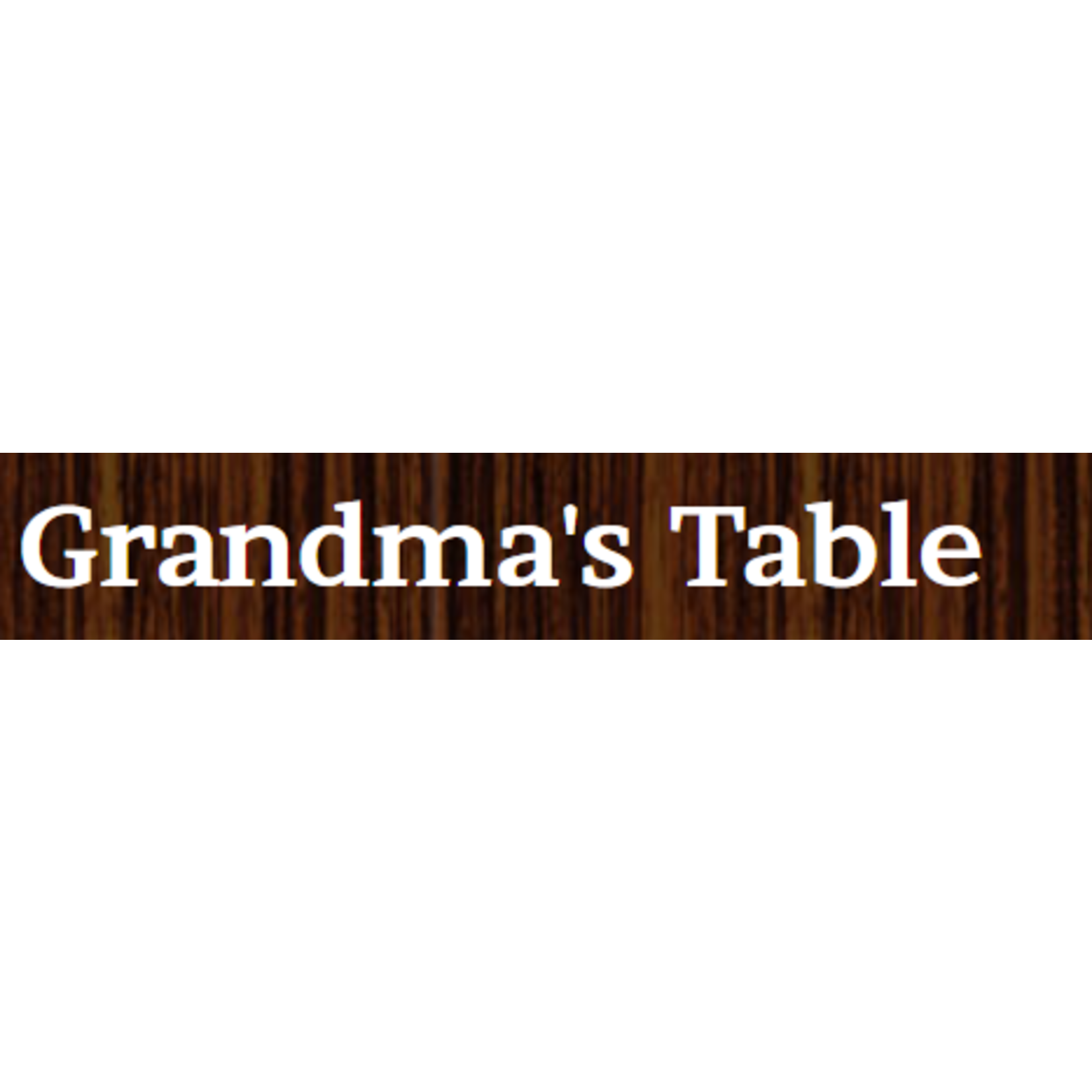 Grandma's Table-Montgomery Grandma's Table-Montgomery $5.00 Dining Certificate