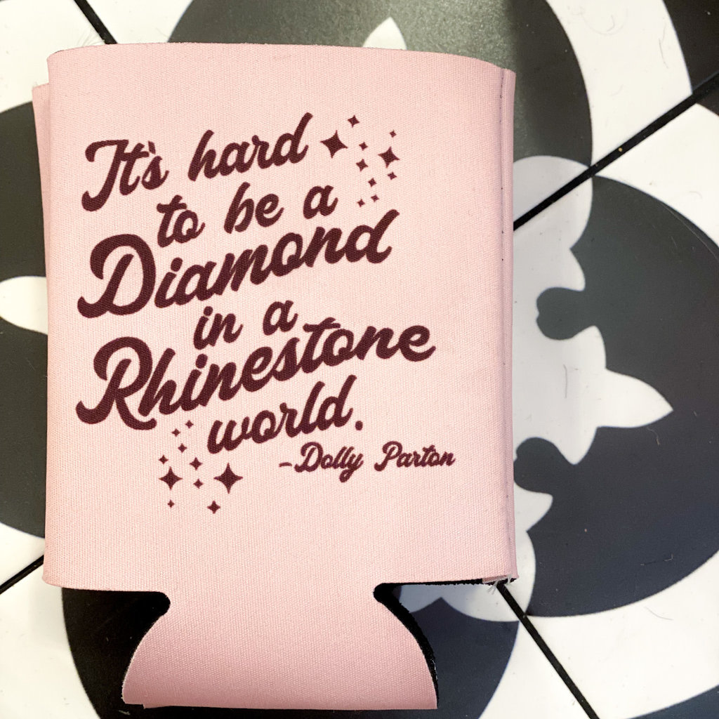 Sip Hip Hooray Hard To Be A Diamond Dolly Can Cooler