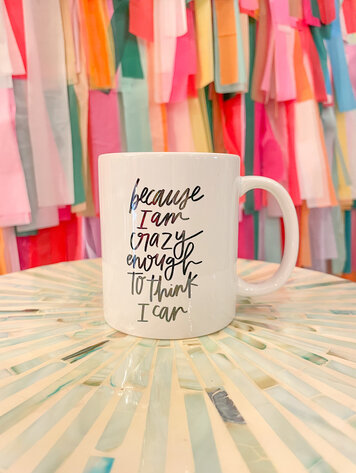 Deny Designs Crazy Enough To Think I Can Mug