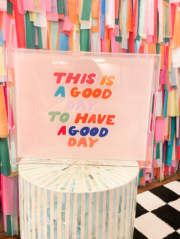 Deny Designs Good Day To Have A Good Day Acrylic Large Tray