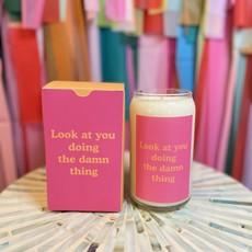 Talking out of Turn Look at You Doing the Damn Thing Glass Candle