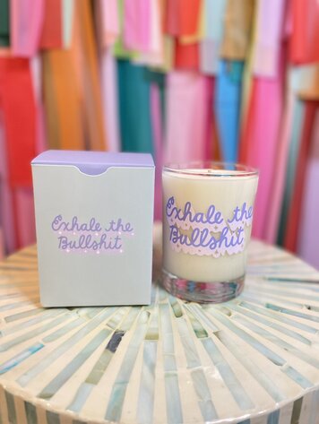 Talking out of Turn Exhale the Bullshit Rocks Glass Candle