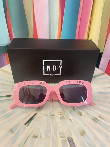 Indy Not Me, It's You Pink Sunglasses