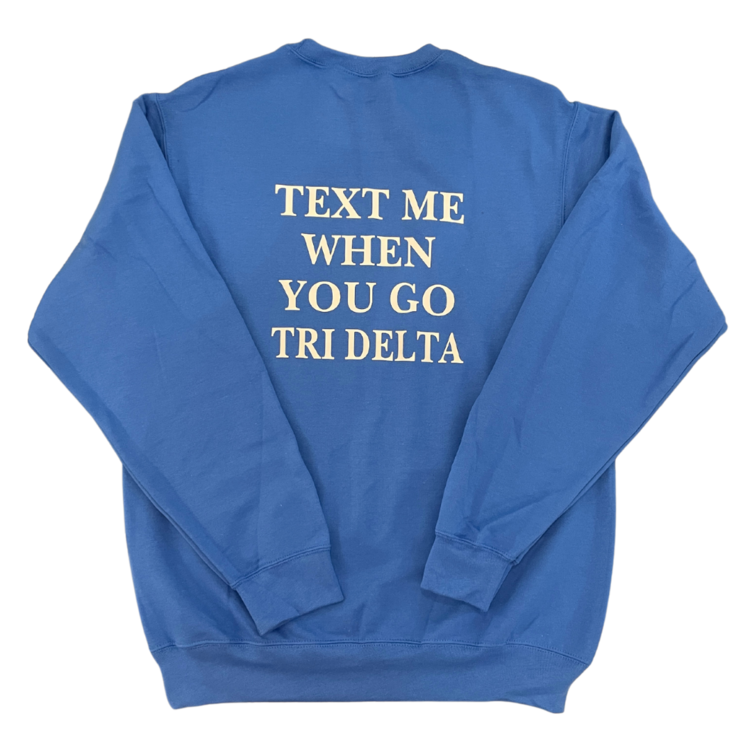 Duo Threads Text Me Crewneck - Delta Delta Delta