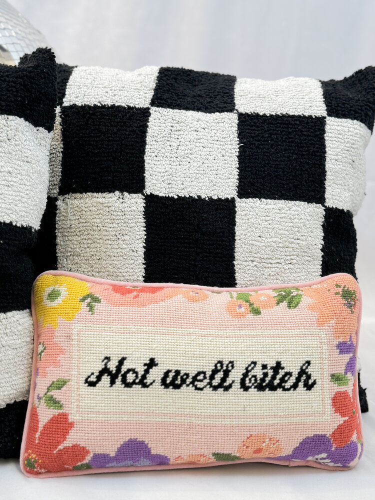 Furbish Not Well Bitch Needlepoint Pillow