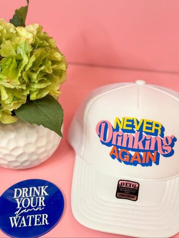 Friday + Saturday Never Drinking Again Trucker Hat