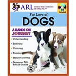 ARL For Love Of Dogs Book