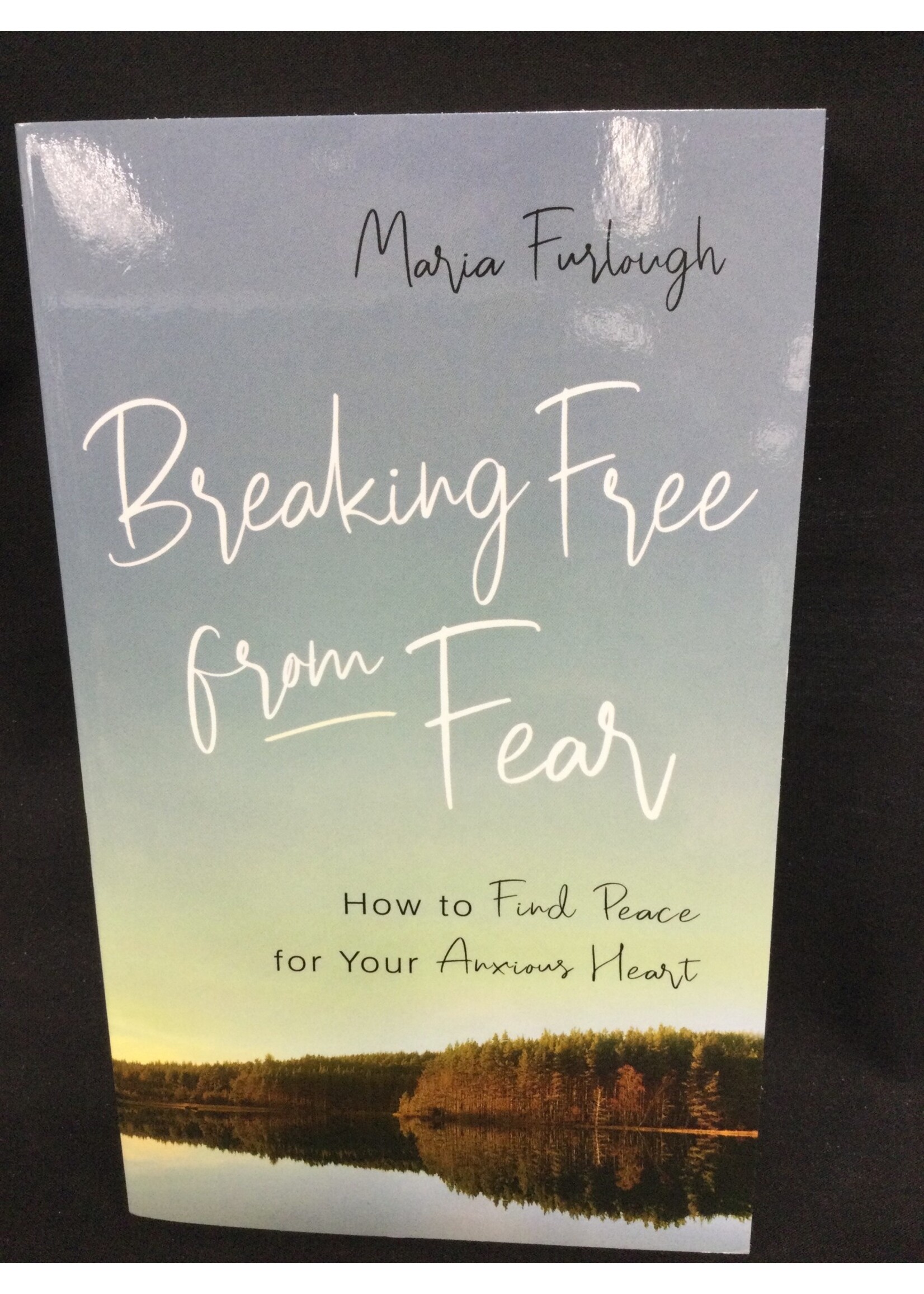 BREAKING FREE FROM FEAR