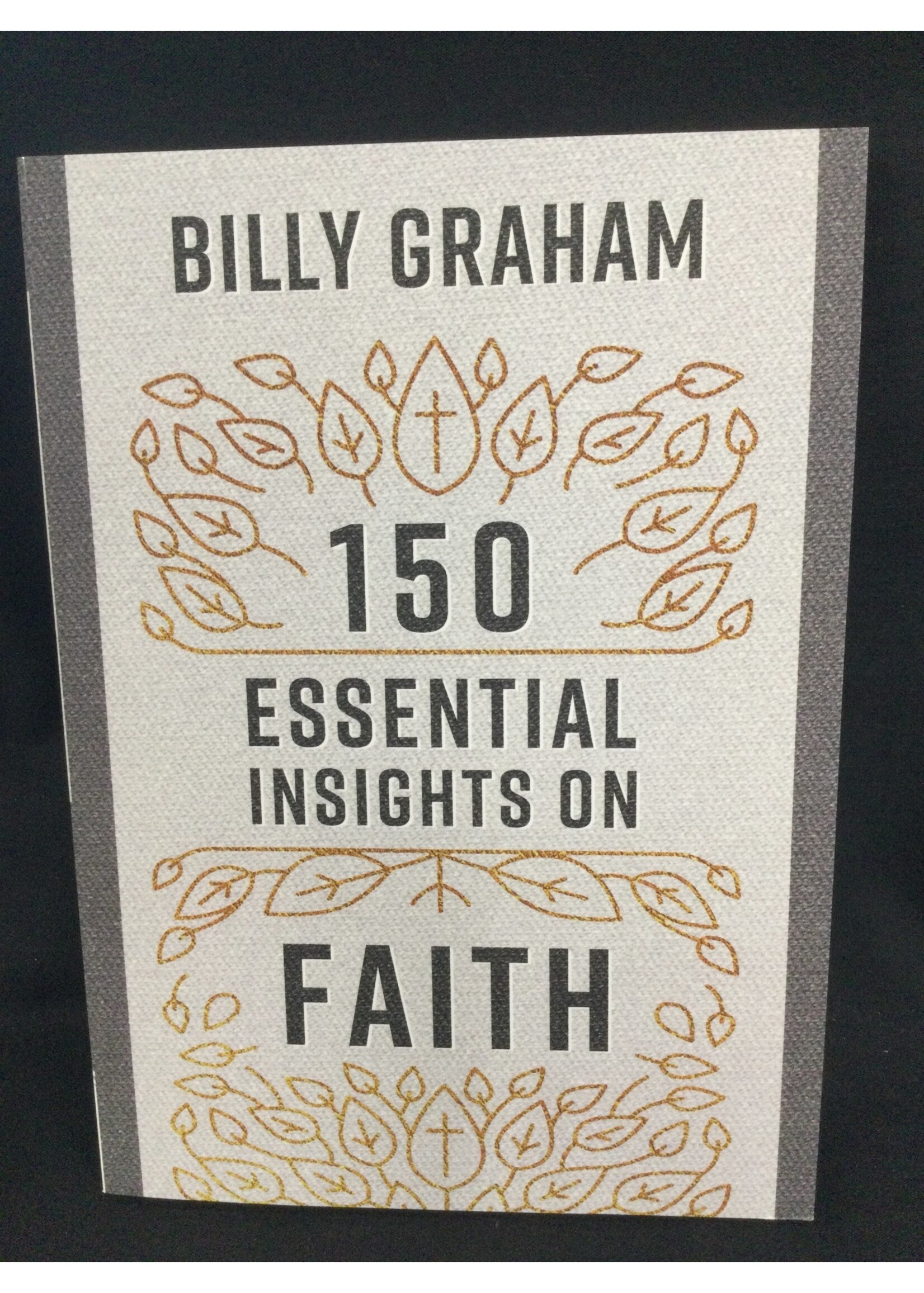 150 ESSENTIAL INSIGHTS ON FAITH