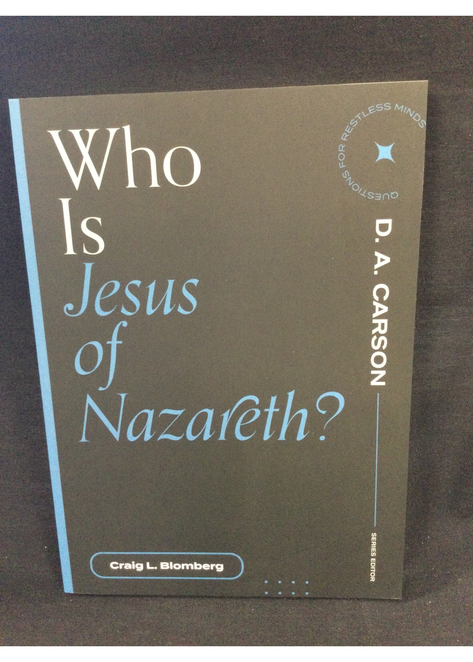WHO IS JESUS OF NAZARETH