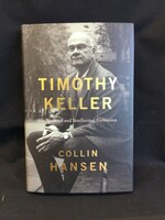 Timothy Keller: His Spiritual and Intellectual Formation