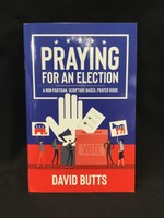 PRAYING FOR AN ELECTION
