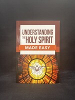 UNDERSTANDING THE HOLY SPIRIT MADE