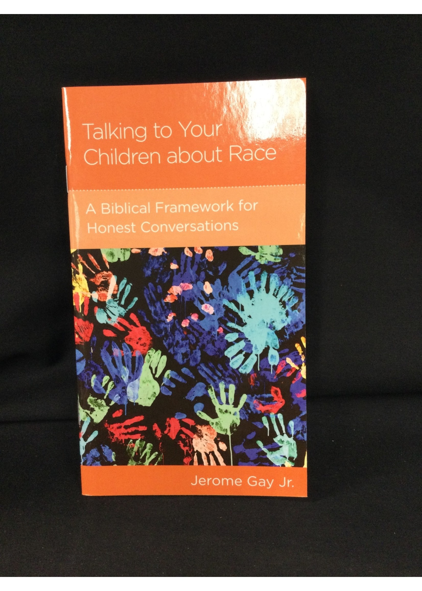 TALKING TO YOUR CHILDREN ABOUT RACE