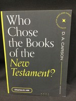 WHO CHOSE THE BOOKS OF THE NEW TEST