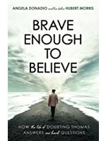 Brave Enough to Believe