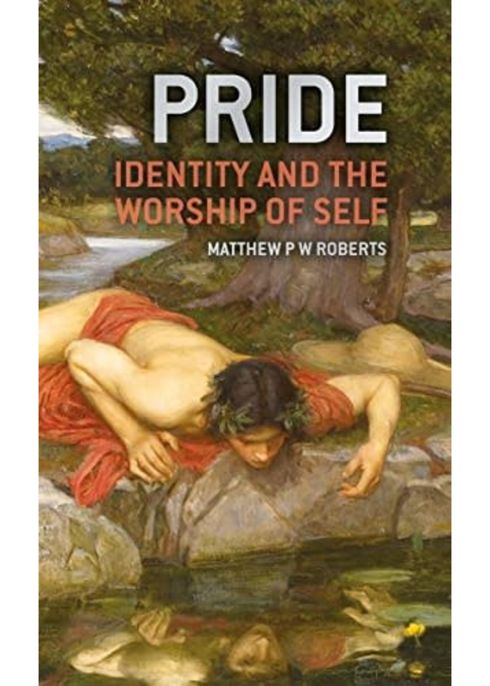 Pride Identity and the Worship of Self