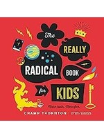 The Really Radical Book for Kids