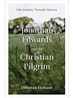 Jonathan Edwards and the Christian Pilgrim