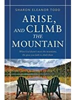 Arise and Climb The Mountain