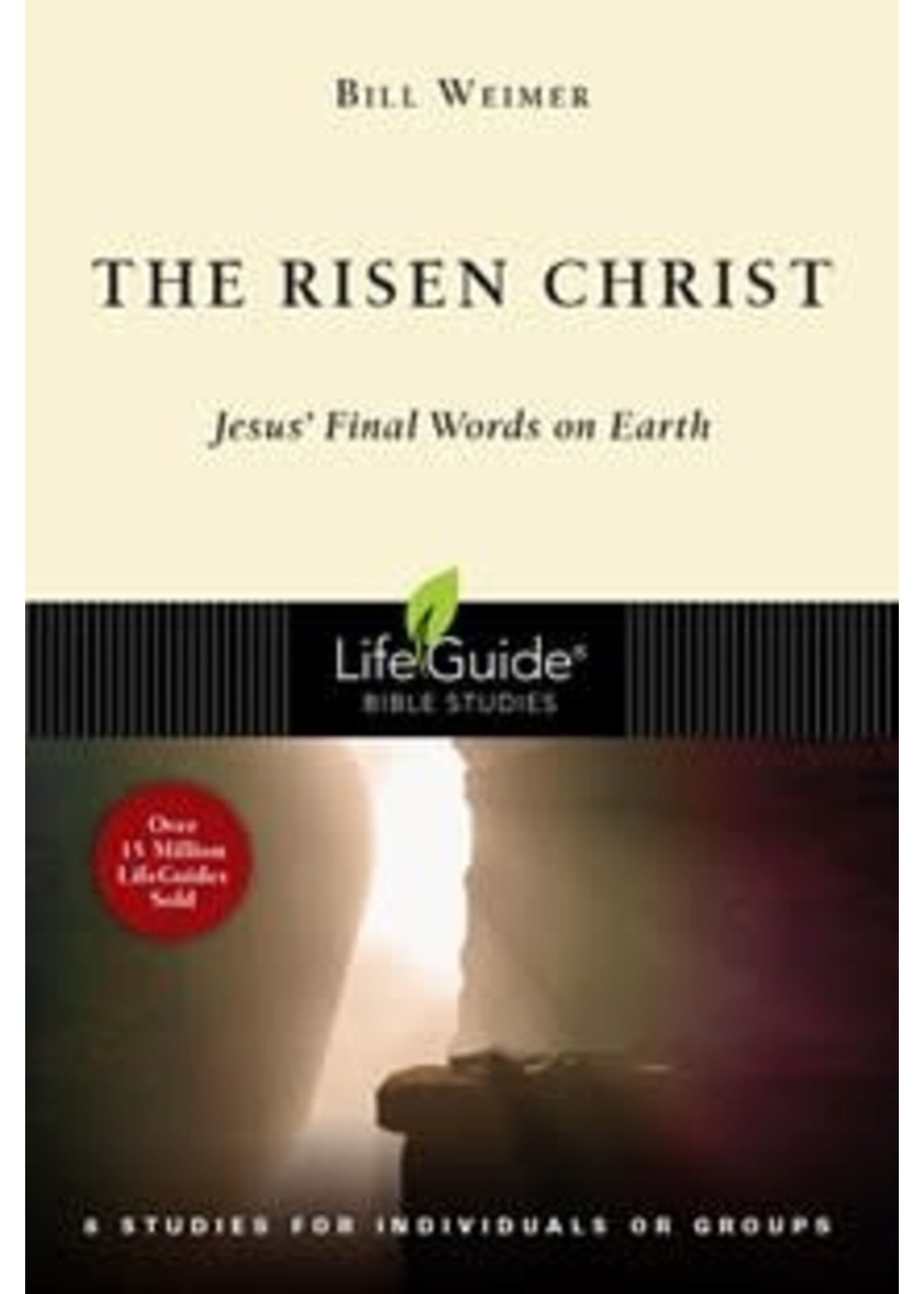 RISEN CHRIST : JESUS FINAL WORDS ON