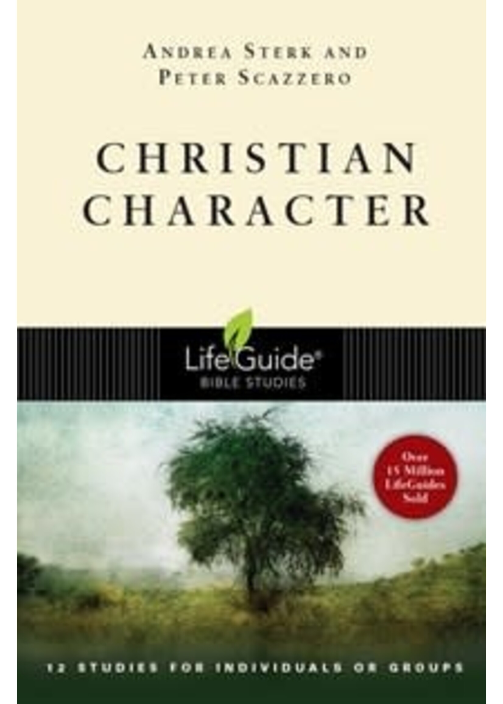 CHRISTIAN CHARACTER : 12 STUDIES FO