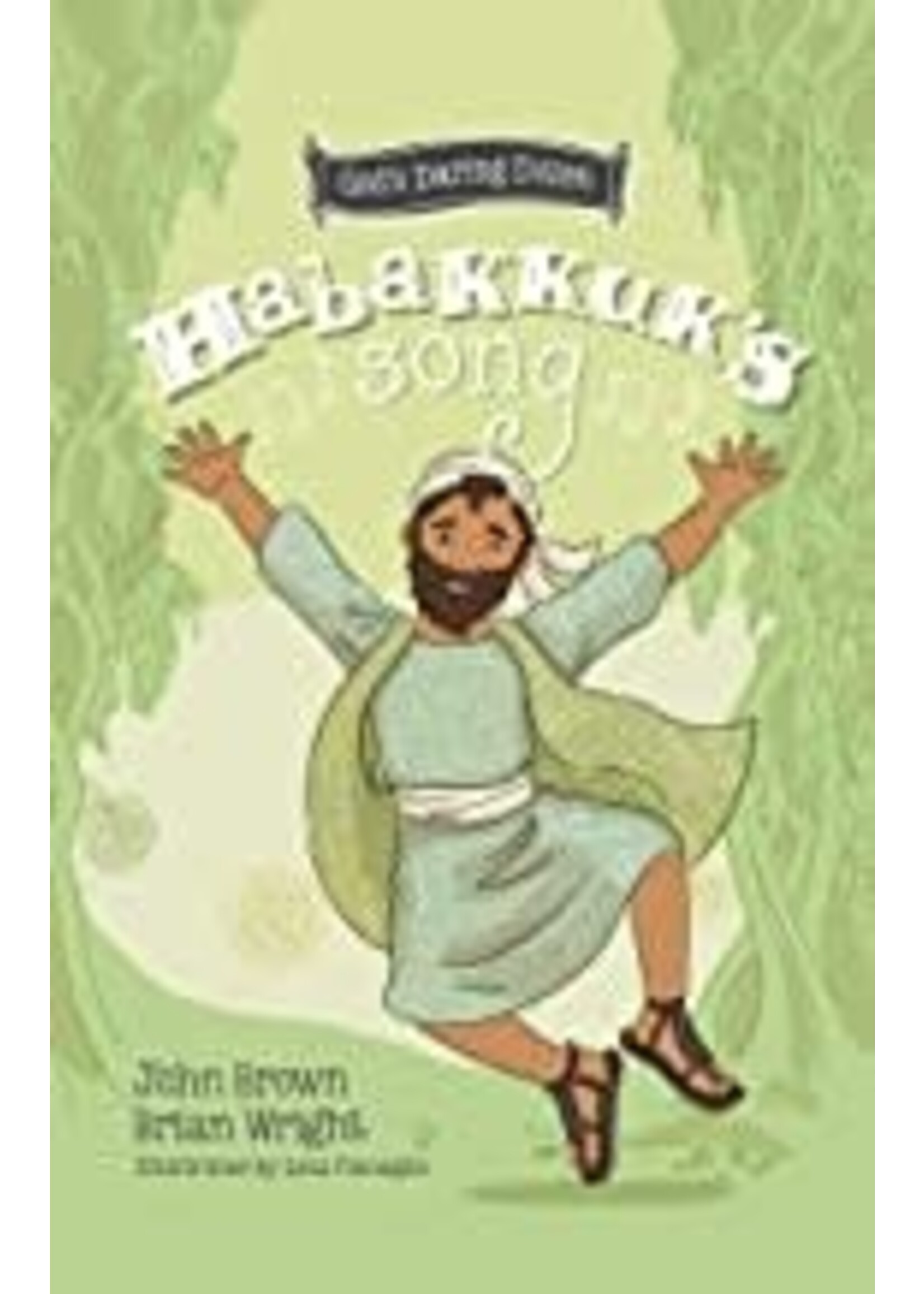 Habakkuk's Song God's Daring Dozen