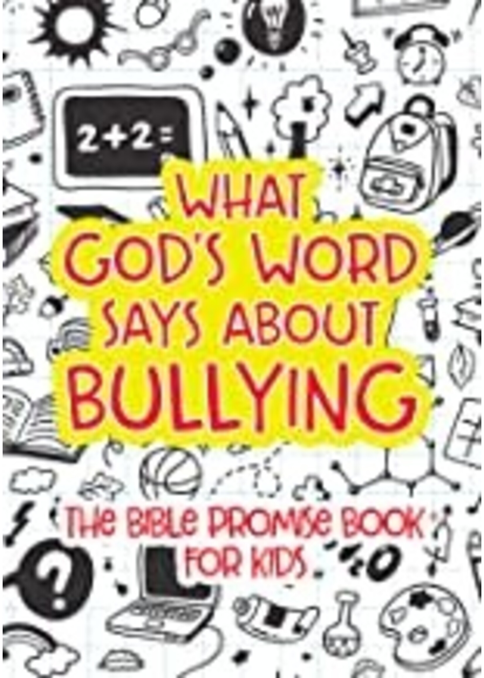 WHAT GODS WORD SAYS ABOUT BULLYING