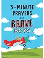 3 MINUTE PRAYERS FOR BRAVE BOYS