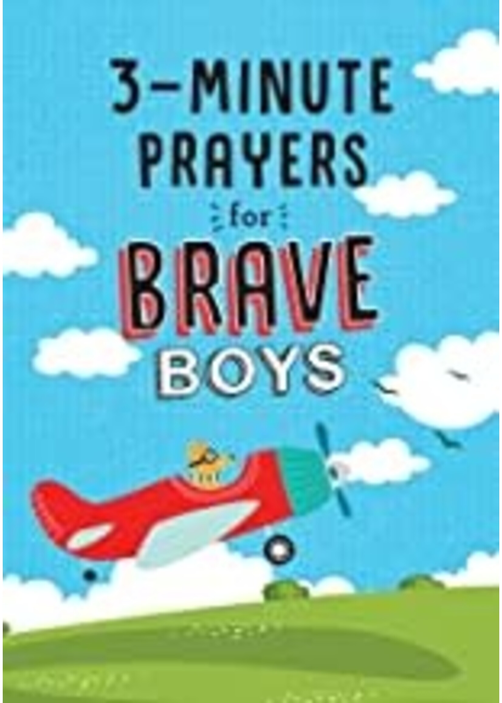 3 MINUTE PRAYERS FOR BRAVE BOYS