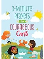 3 MINUTE PRAYERS FOR COURAGEOUS GIR