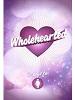 WHOLEHEARTED GIRLS DEVOTIONAL