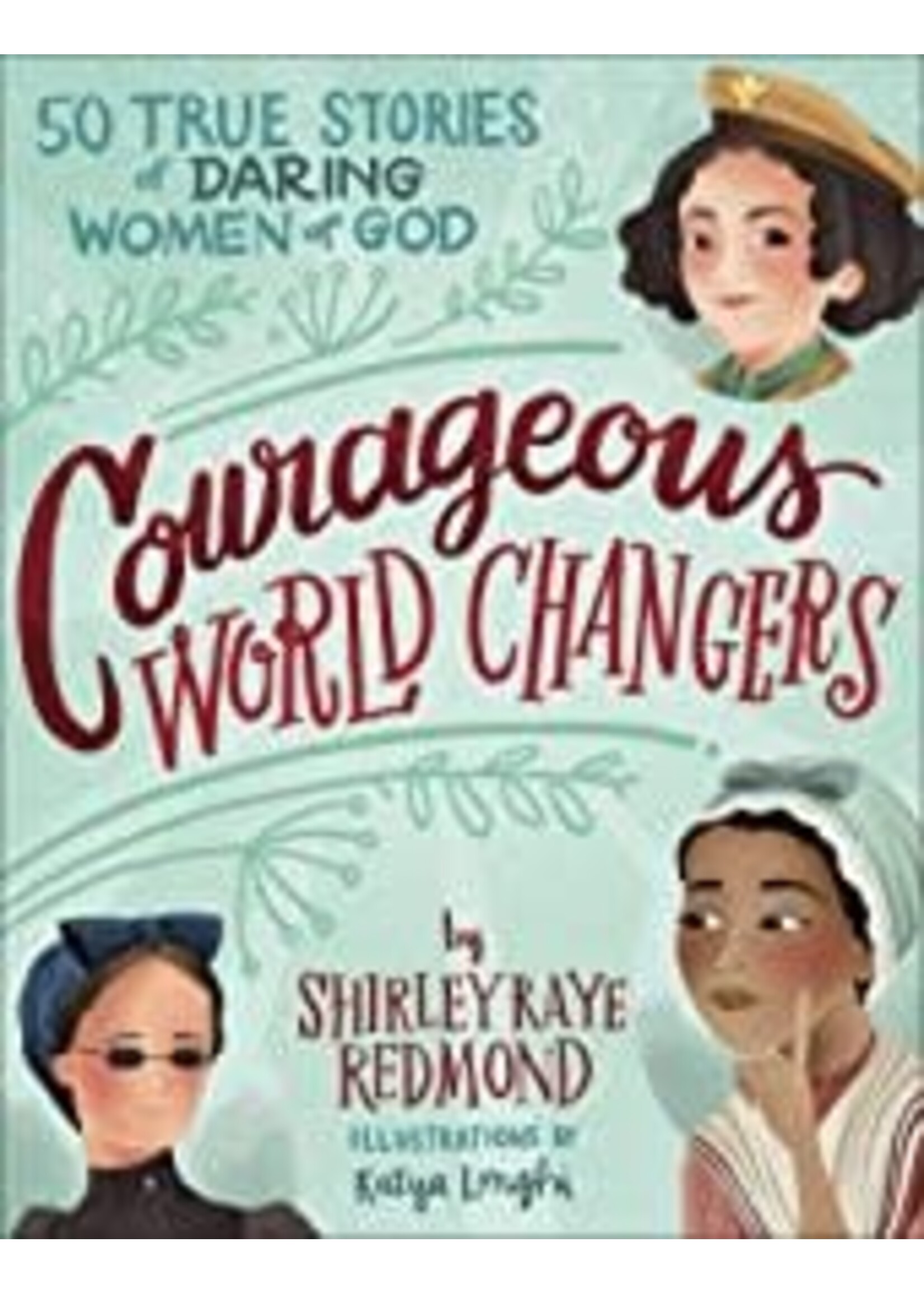 COURAGEOUS WORLD CHANGERS