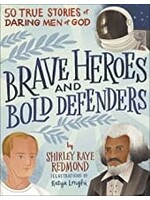 BRAVE HEROES AND BOLD DEFENDERS