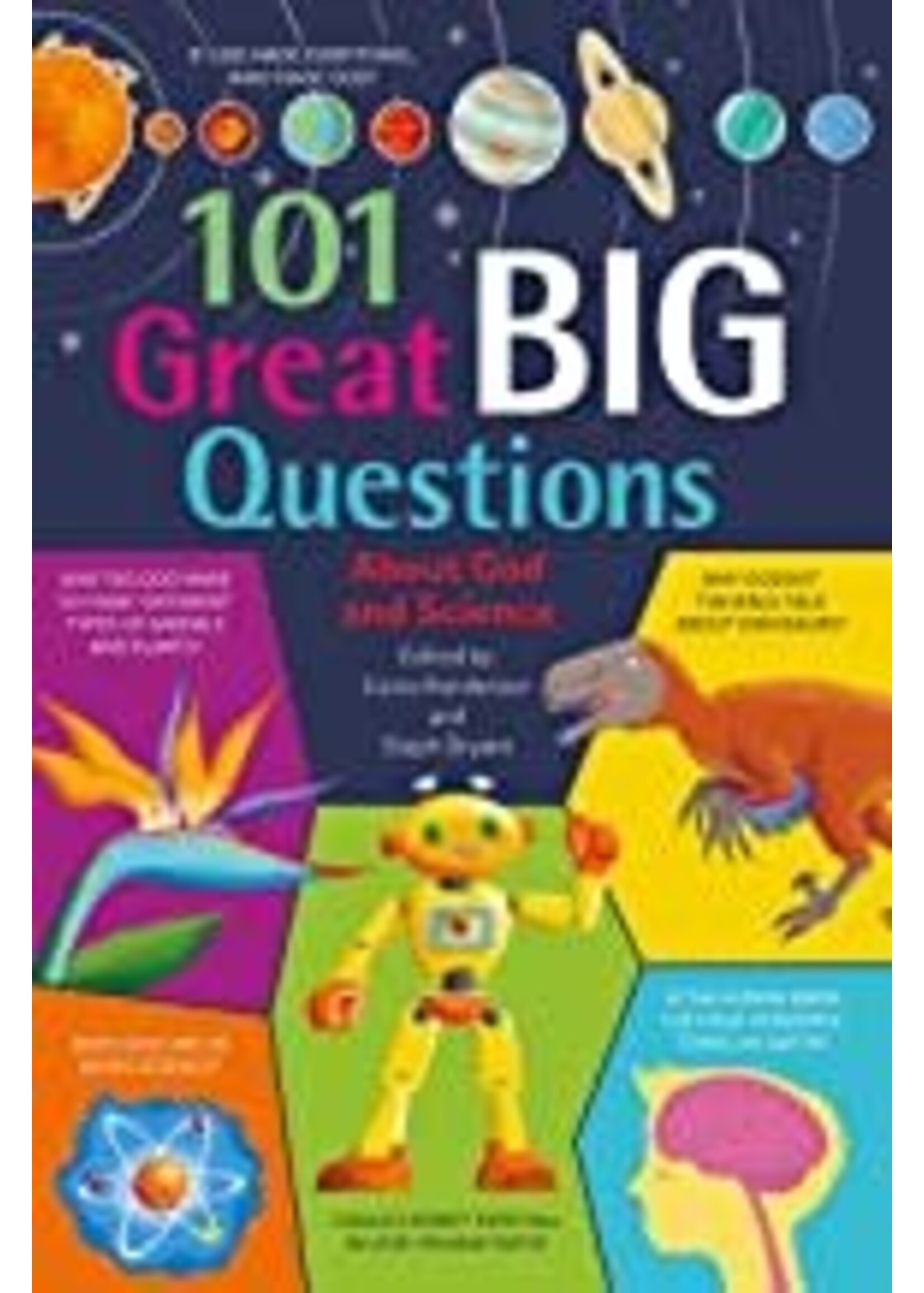 101 Great Big Questions about God and Science