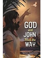 GOD & JOHN POINT THE WAY